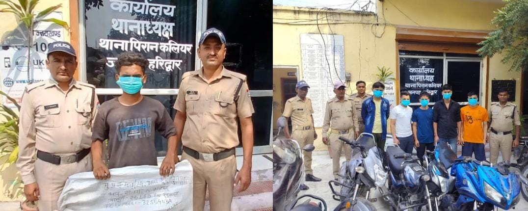 एलसीडी चोरी करने वाले आरोपी और नशेड़ी हुड़दंगियो पर हरिद्वार पुलिस की कार्यवाही।